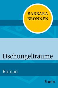 Bild vom Artikel Dschungelträume vom Autor Barbara Bronnen