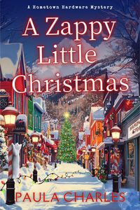 Produktbild: A Zappy Little Christmas (A Hometown Hardware Mystery, #3)