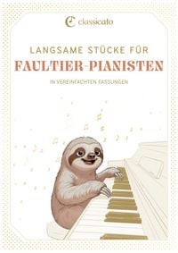Produktbild: Langsame St&uuml;cke f&uuml;r Faultier-Pianisten