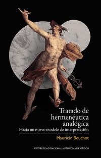 Produktbild: Tratado de hermen&eacute;utica anal&oacute;gica. Hacia un nuevo modelo de interpretaci&oacute;n