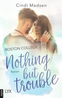 Produktbild: Boston College - Nothing but Trouble