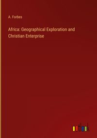 Produktbild: Africa: Geographical Exploration and Christian Enterprise