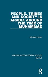 Produktbild: People, Tribes and Society in Arabia Around the Time of Muhammad
