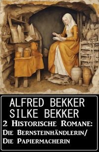 Produktbild: 2 Historische Romane: Die Bernsteinh&auml;ndlerin/Die Papiermacherin