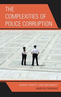 Produktbild: The Complexities of Police Corruption