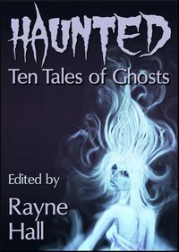 Produktbild: Haunted: Ten Tales of Ghosts (Ten Tales Fantasy & Horror Stories)