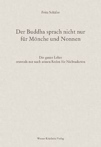 Produktbild: Der Buddha sprach nicht nur f&uuml;r M&ouml;nche und Nonnen