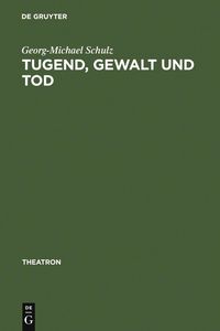 Produktbild: Tugend, Gewalt und Tod