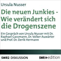Bild vom Artikel Die neuen Junkies - Wie verändert sich die Drogenszene? vom Autor Ursula Nusser