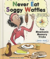Produktbild: Never Eat Soggy Waffles: Fun Mnemonic Memory Tricks