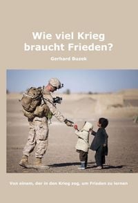 Produktbild: Wie viel Krieg braucht Frieden?