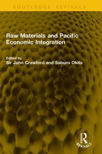 Produktbild: Raw Materials and Pacific Economic Integration