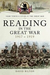 Produktbild: Reading in the Great War 1917-1919