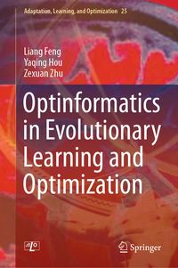Produktbild: Optinformatics in Evolutionary Learning and Optimization