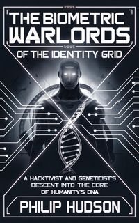 Produktbild: The Biometric Warlords of the Identity Grid
