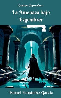 Produktbild: La Amenaza bajo Esgembrer