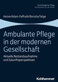 Produktbild: Ambulante Pflege in der modernen Gesellschaft