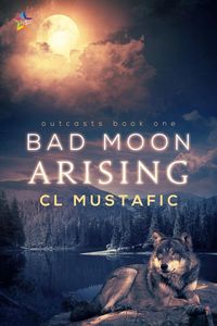 Produktbild: Bad Moon Arising (Outcasts, #1)