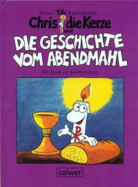 Bild vom Artikel Chris, die Kerze und die Geschichte vom Abendmahl vom Autor Werner Tiki Küstenmacher