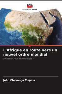 Produktbild: L'Afrique en route vers un nouvel ordre mondial