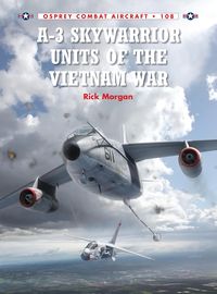 Produktbild: A-3 Skywarrior Units of the Vietnam War