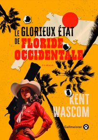 Produktbild: Le Glorieux &Eacute;tat de Floride-Occidentale