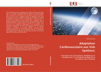 Produktbild: Adaptation Cardiovasculaire aux Vols Spatiaux: