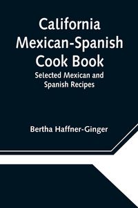 Produktbild: California Mexican-Spanish Cook Book
