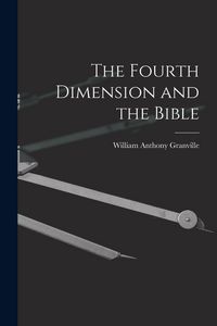 Produktbild: The Fourth Dimension and the Bible