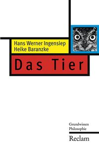 Produktbild: Das Tier (Grundwissen Philosophie)