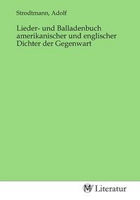 Produktbild: Lieder- und Balladenbuch amerikanischer und englischer Dichter der Gegenwart