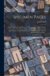 Produktbild: Specimen Pages [microform]: Lovell's Gazetteer and History of Every County, District, Parish, Township, City, Town, Village, Island, Lake and Rive