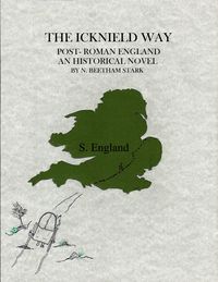 Produktbild: Icknield Way: The Story of England After the Romans Left (412 AD - 460 AD)