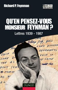 Produktbild: Qu'en pensez-vous Monsieur Feynman ? - Lettres 1939-1987