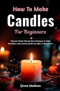 Produktbild: How To Make Candles For Beginners