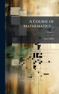 Produktbild: A Course of Mathematics ...