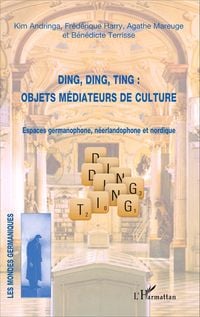 Produktbild: Ding, Ding, Ting : objets m&eacute;diateurs de culture