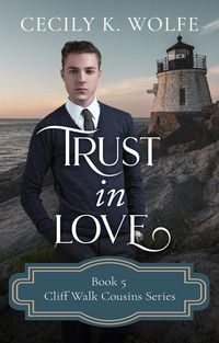 Produktbild: Trust in Love (Cliff Walk Cousins, #5)