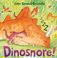Produktbild: Bendall-Brunello, J: Dinosnore!