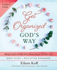 Produktbild: Get Organized God's Way Leader's Guide