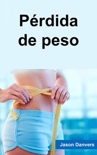 Produktbild: P&eacute;rdida de peso