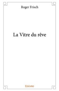 Produktbild: La vitre du reve