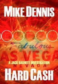 Produktbild: Dennis, M: HARD CASH (The Jack Barnett / Las Vegas Series, #