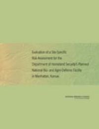 Produktbild: Evaluation of a Site-Specific Risk Assessment for the Department of Homeland Security's Planned National Bio- And Agro-Defense Facility in Manhattan, Kansas