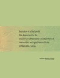 Produktbild: Evaluation of a Site-Specific Risk Assessment for the Department of Homeland Security's Planned National Bio- And Agro-Defense Facility in Manhattan,