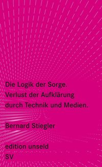 Bild vom Artikel Die Logik der Sorge vom Autor Bernard Stiegler