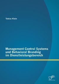 Produktbild: Management Control Systems und Behavioral Branding im Dienstleistungsbereich