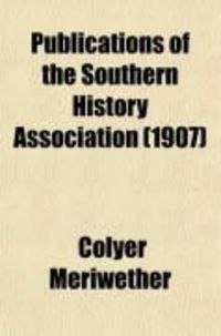 Produktbild: Publications of the Southern History Association (Volume 11)