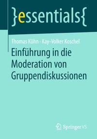Bild vom Artikel Einführung in die Moderation von Gruppendiskussionen vom Autor Thomas Kühn