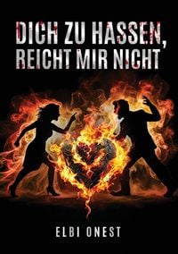 Produktbild: Dich zu hassen, reicht mir nicht